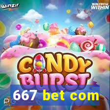 667 bet com